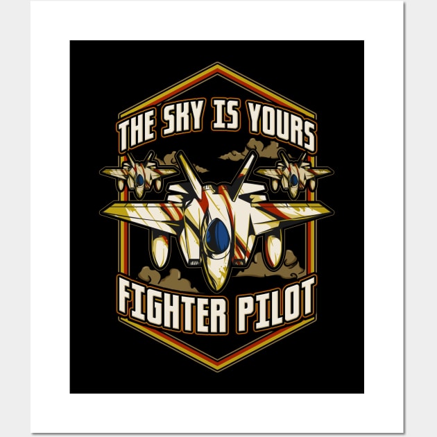 The Sky Is Yours Fighter Pilot Wall Art by theperfectpresents